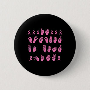 In October We Wear Pink Sign Language Breast Cance 6 Cm Round Badge