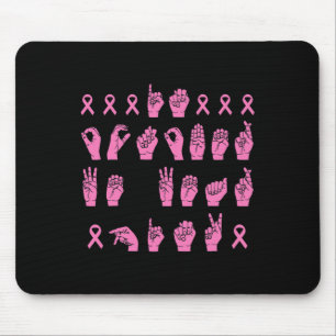 In October We Wear Pink Sign Language Breast Cance Mouse Mat