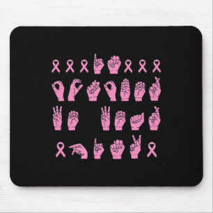 In October We Wear Pink Sign Language Breast Cance Mouse Mat