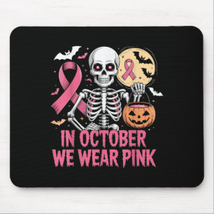 In October We Wear Pink Skeleton Breast Cancer Hal Mouse Mat