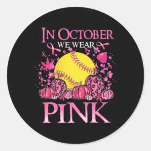 In October We Wear Pink Softball Breast Cancer Awa Classic Round Sticker