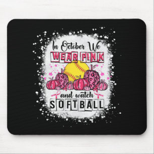 In October we wear pink Softball Breast Cancer Awa Mouse Mat