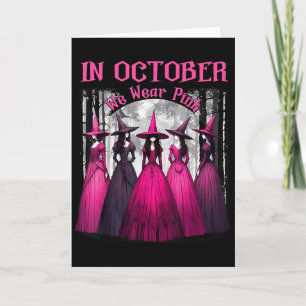 In October We Wear Pink Spooky Witch Halloween Bre Card