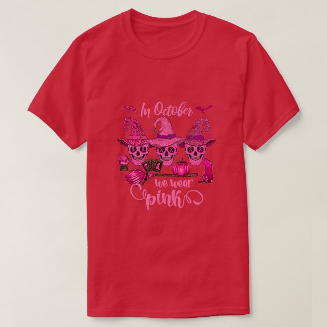 In October We Wear Pink Sugar Skull Breast Cancer  T-Shirt (Design Front)