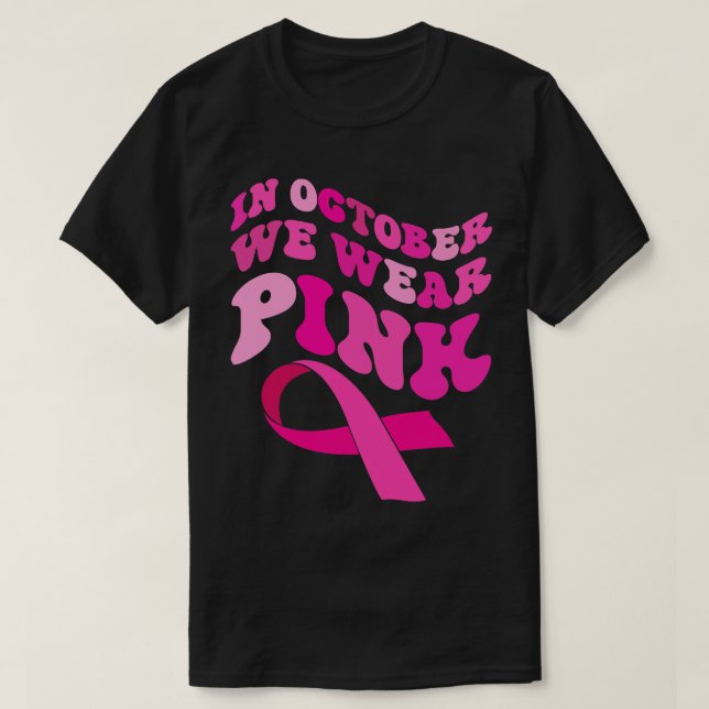 In October We Wear Pink Survivor Pink Ribbon Women T-Shirt (Design Front)