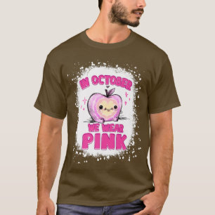 In October We Wear Pink Teacher Breast Cancer Awar T-Shirt