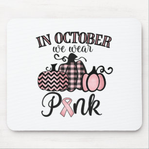 In October We Wear Pink Thanksgiving Breast Cancer Mouse Mat