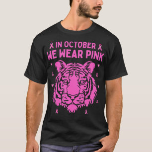 In October We Wear Pink Tiger Breast Cancer Awaren T-Shirt