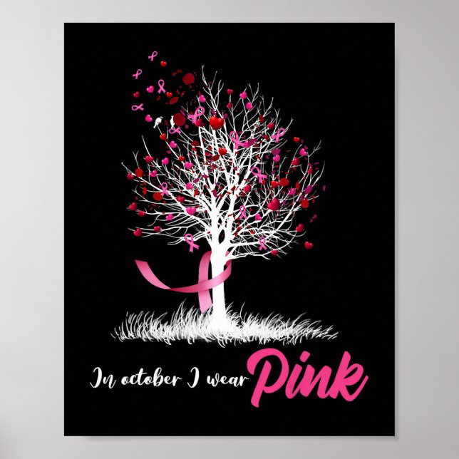 In October We Wear Pink Tree Breast Cancer Awarene Poster (Front)
