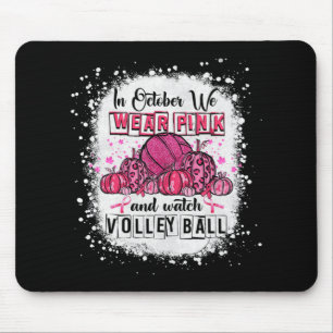 In October we wear pink Volleyball Breast Cancer A Mouse Mat