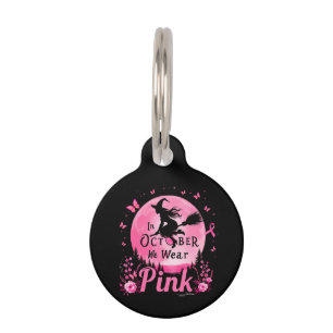 In October We Wear Pink Witch Breast Cancer Pet Tag
