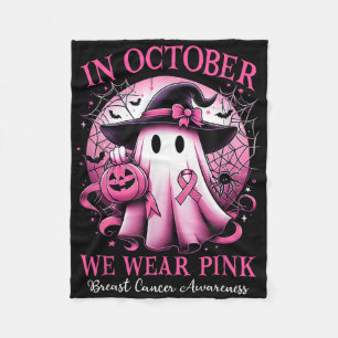 In October We Wear Pink Witch Ghost Breast Cancer Fleece Blanket