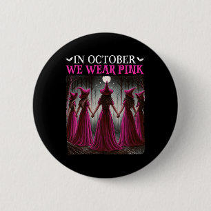 In October We Wear Pink Witch Halloween Breast Can 6 Cm Round Badge