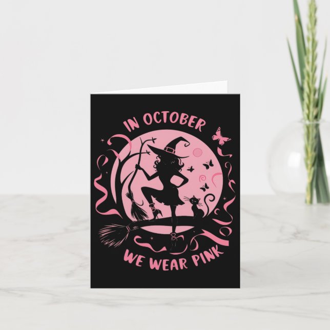 In October We Wear Pink Witch Halloween Breast Can Card (Front)