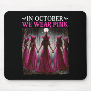 In October We Wear Pink Witch Halloween Breast Can Mouse Mat