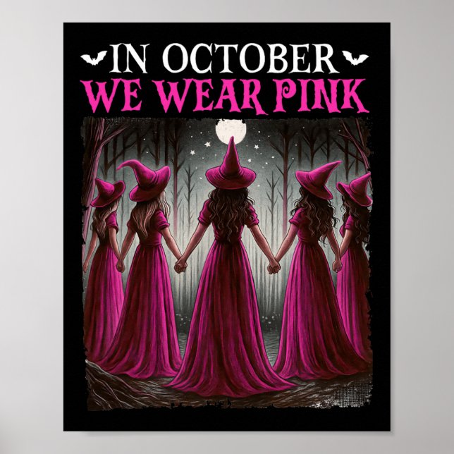In October We Wear Pink Witch Halloween Breast Can Poster (Front)