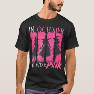 In October We Wear Pink Witch Halloween Breast Can T-Shirt