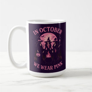 In October We Wear Pink Witches Coffee Mug
