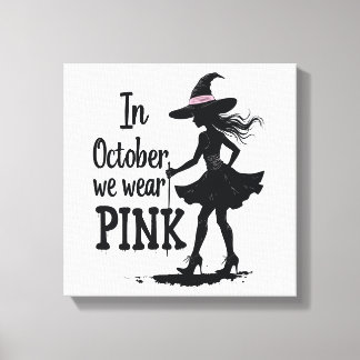 In October We Wear Pink Witches Halloween Party Canvas Print
