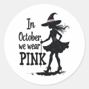 In October We Wear Pink Witches Halloween Party Classic Round Sticker