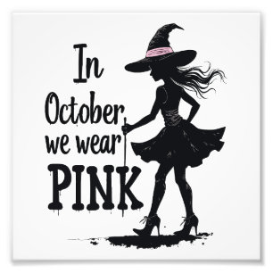 In October We Wear Pink Witches Halloween Party Photo Print
