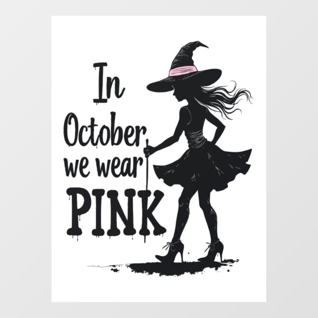In October We Wear Pink Witches Halloween Party Window Cling (Sheet)