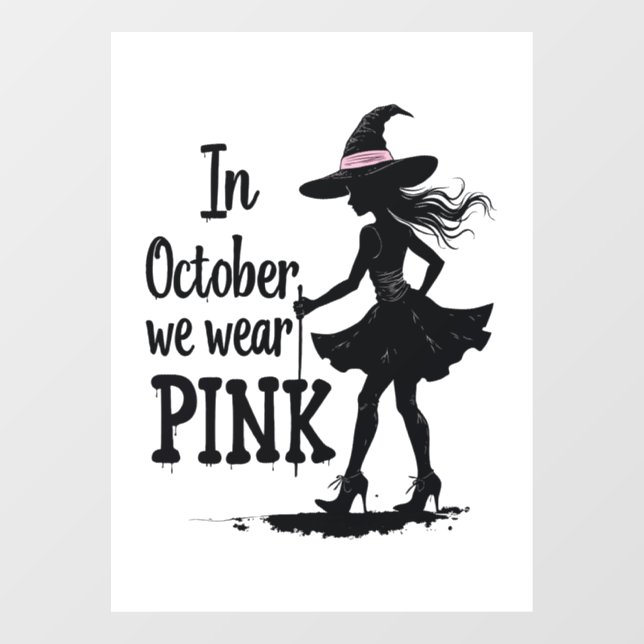 In October We Wear Pink Witches Halloween Party Window Cling (Sheet)