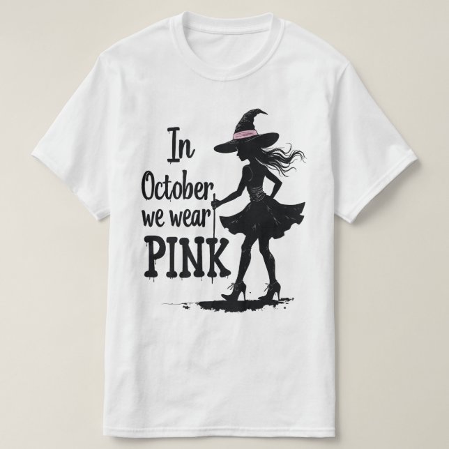 In October We Wear Pink Witches Halloween T-Shirt (Design Front)
