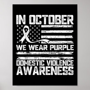 In October We Wear Purple Domestic Violence Awaren Poster
