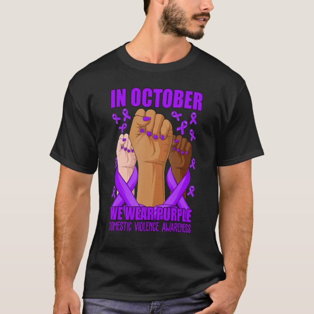 In October We Wear Purple Domestic Violence Awaren T-Shirt (Front)