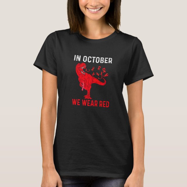 In October We Wear Red Dinosaurs Women Men  1 T-Shirt (Front)