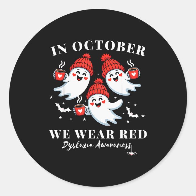 In October We Wear Red Dyslexia Awareness Hallowee Classic Round Sticker (Front)