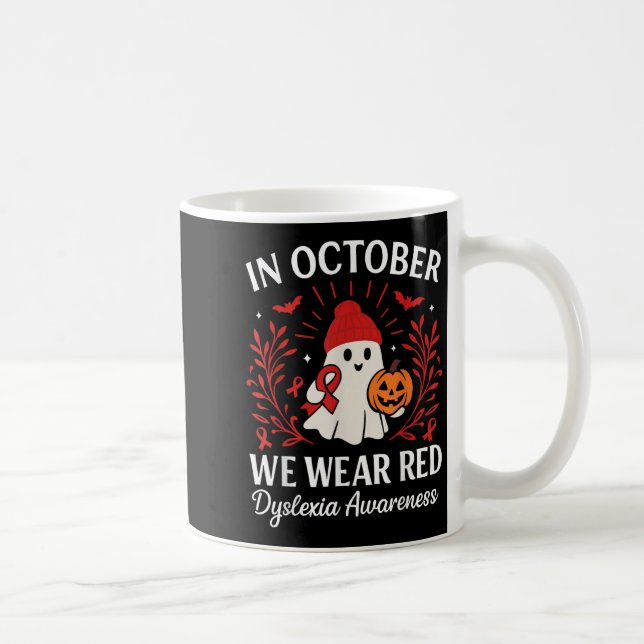 In October We Wear Red Dyslexia Awareness Hallowee Coffee Mug (Right)