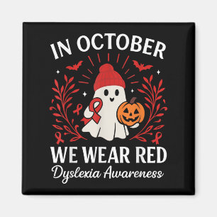 In October We Wear Red Dyslexia Awareness Hallowee Magnet