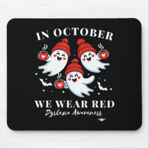 In October We Wear Red Dyslexia Awareness Hallowee Mouse Mat
