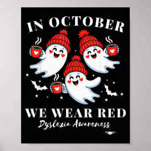 In October We Wear Red Dyslexia Awareness Hallowee Poster