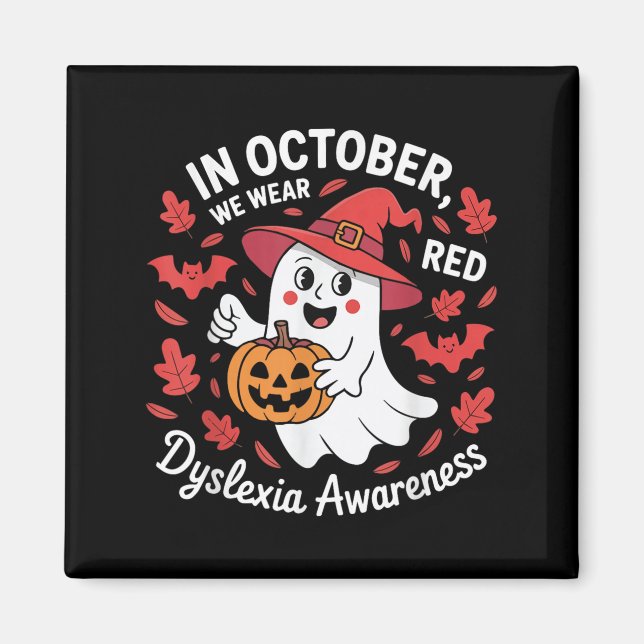 In October We Wear Red For Dyslexia Awareness Hall Magnet (Front)