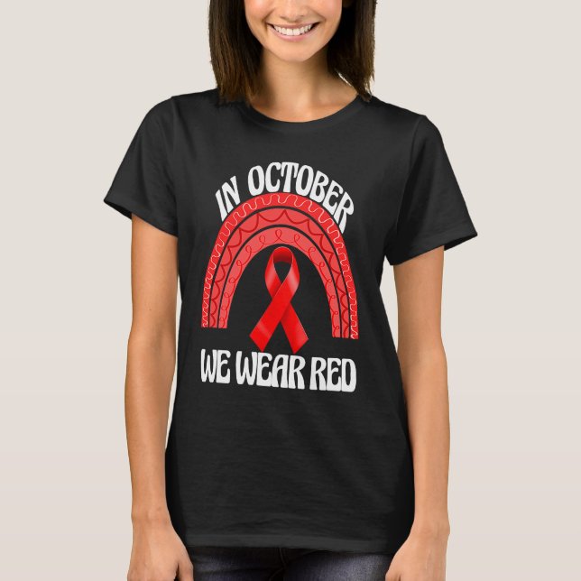 In October We Wear Red  Women Red Ribbon Awareness T-Shirt (Front)