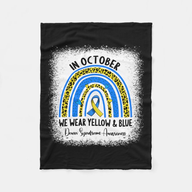 In October We Wear Yellow And Blue Down Syndrome A Fleece Blanket (Front)