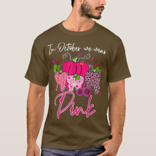 In October Wear Pink Breast Cancer Dentist Dental T-Shirt