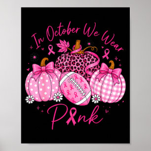 In october wear pink pumpkins breast cancer art poster
