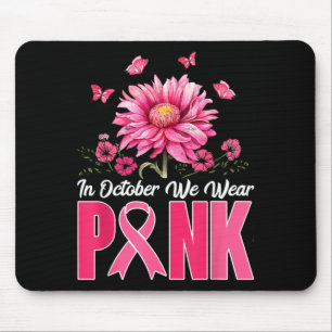 In October Wear Pink Sunflower Breast Cancer Mouse Mat