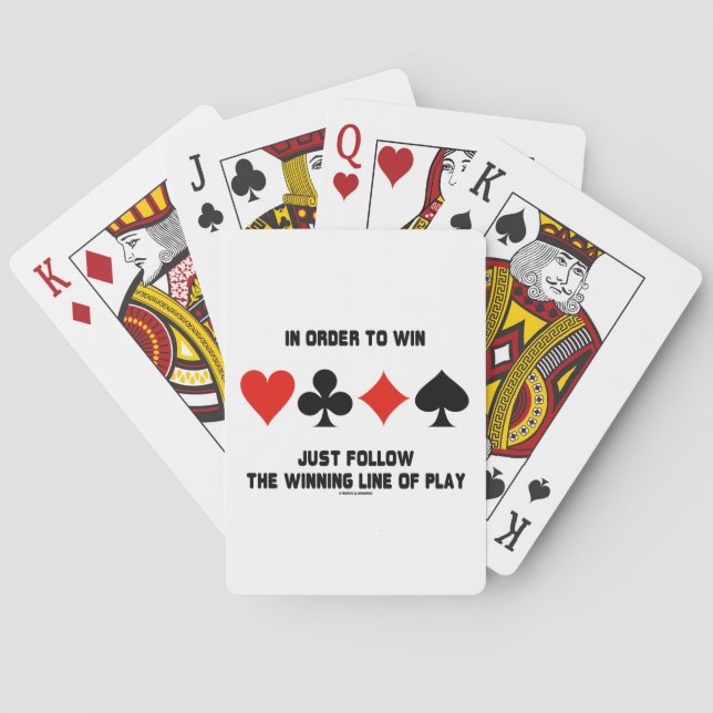 In Order To Win Just Follow The Winning Line Play Playing Cards (Back)