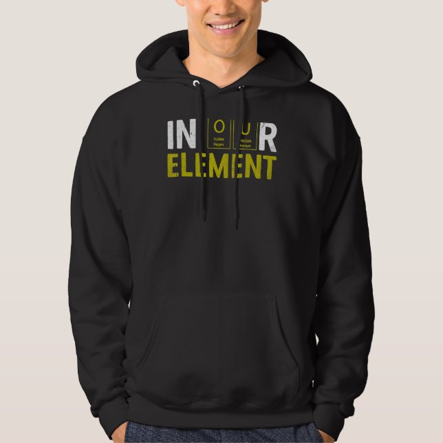 In Our Element Fun Chemistry Elemental Science Lab Hoodie (Front)