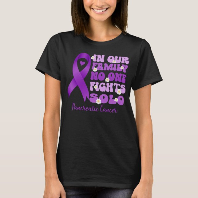 in our family no one fights solo pancreatic cancer T-Shirt (Front)