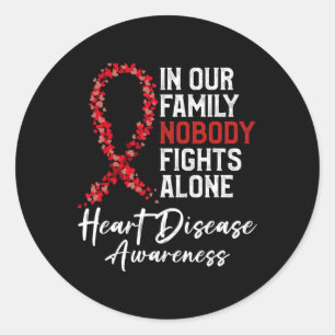 In Our Family Nobody Fights Alone Heart Disease Aw Classic Round Sticker