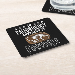 In Paleontology Anything Is Fossible Dinosaur Puns Square Paper Coaster