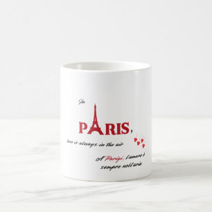 In Paris , Love is always in the air  Coffee Mug