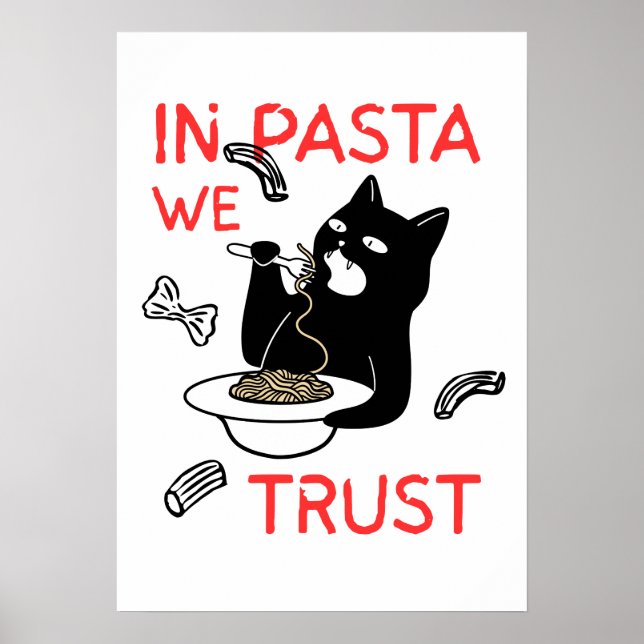 In Pasta We Trust – Funny Cat Lover Poster (Front)