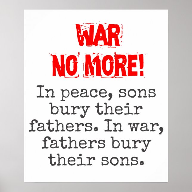 In Peace Sons Bury Their Fathers - Anti-War Quote Poster (Front)